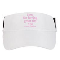 Sorry For Having Great Tits And Correct Opinions Cute Funny Adult Drive Performance Visor