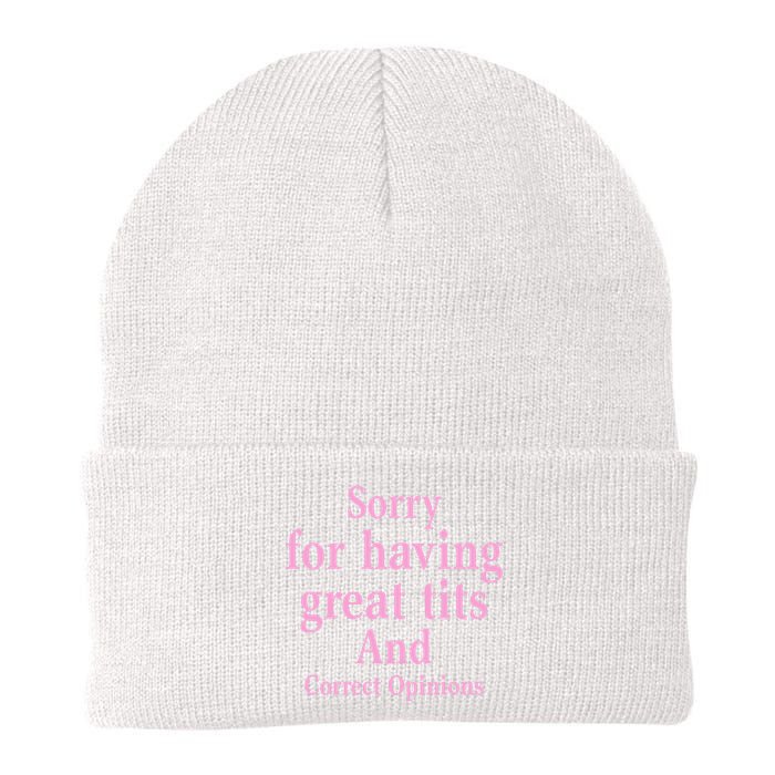 Sorry For Having Great Tits And Correct Opinions Cute Funny Knit Cap Winter Beanie