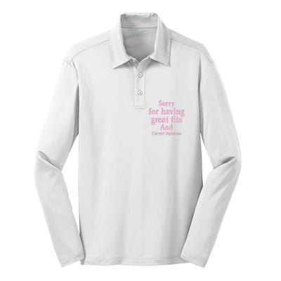 Sorry For Having Great Tits And Correct Opinions Cute Funny Silk Touch Performance Long Sleeve Polo