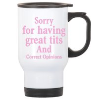 Sorry For Having Great Tits And Correct Opinions Cute Funny Stainless Steel Travel Mug