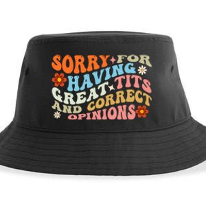 Sorry For Having Great Tits And Correct Opinions Cute Funny Sustainable Bucket Hat