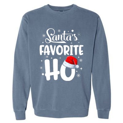 SantaS Favorite Ho Funny Merry Christmas Xmas Family Matching Pjs Garment-Dyed Sweatshirt