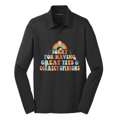 Sorry For Having Great Tits And Correct Opinions Funny Cool Silk Touch Performance Long Sleeve Polo