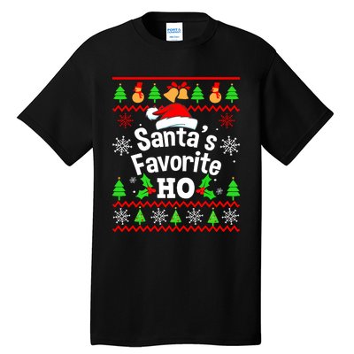 SantaS Favorite HoS Ugly Christmas Sweater Family Matching Tall T-Shirt