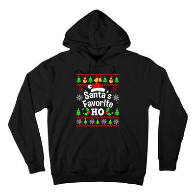 SantaS Favorite HoS Ugly Christmas Sweater Family Matching Tall Hoodie