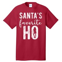 SantaS Favorite Ho Funny Xmas Christmas Tall T-Shirt