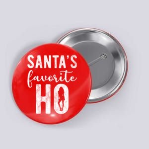 SantaS Favorite Ho Funny Xmas Christmas Button