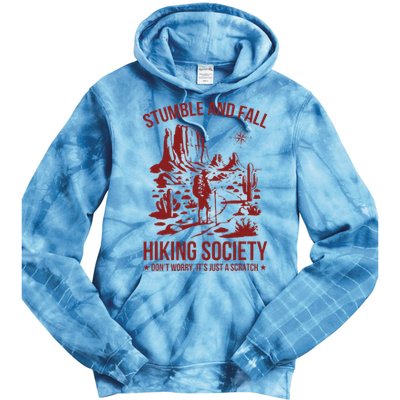 Stumble & Fall Hiking Society DonT Worry ItS A Scratch Tie Dye Hoodie