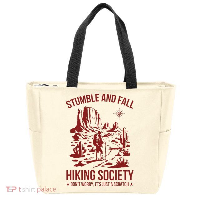Stumble & Fall Hiking Society DonT Worry ItS A Scratch Zip Tote Bag