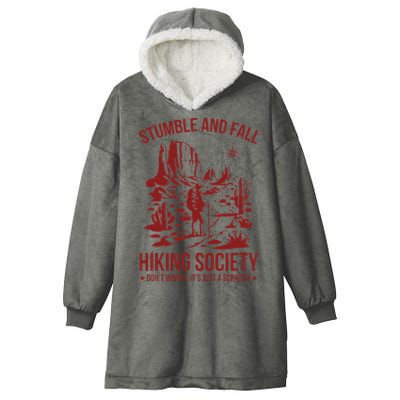 Stumble & Fall Hiking Society DonT Worry ItS A Scratch Hooded Wearable Blanket