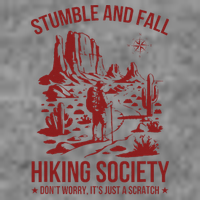 Stumble & Fall Hiking Society DonT Worry ItS A Scratch Toddler Sweatshirt