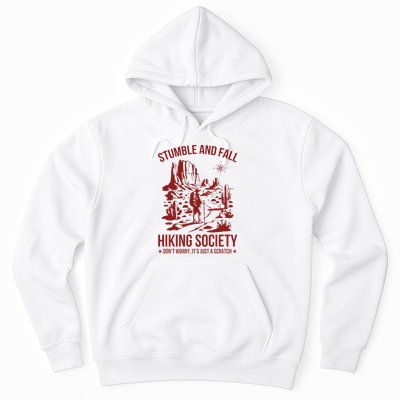 Stumble & Fall Hiking Society DonT Worry ItS A Scratch Hoodie