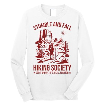 Stumble & Fall Hiking Society DonT Worry ItS A Scratch Long Sleeve Shirt