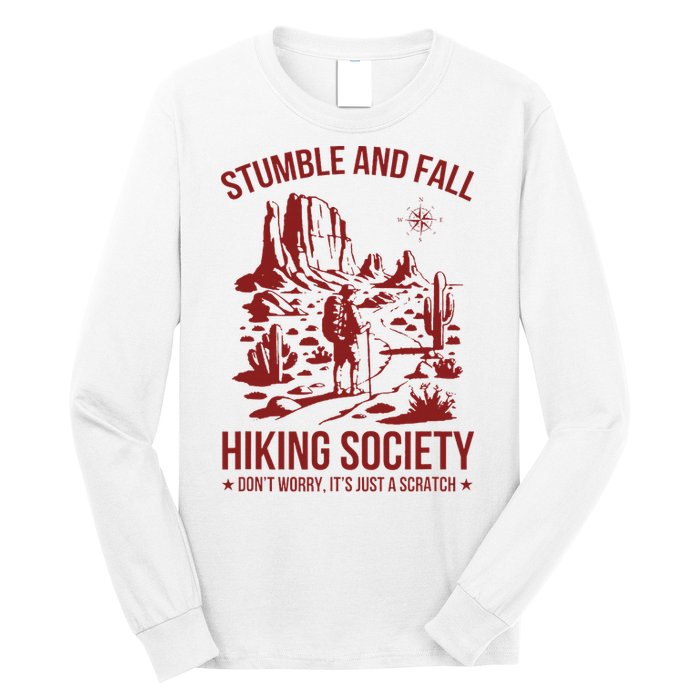 Stumble & Fall Hiking Society DonT Worry ItS A Scratch Long Sleeve Shirt
