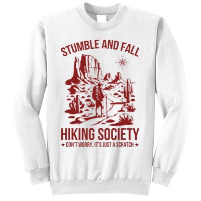 Stumble & Fall Hiking Society DonT Worry ItS A Scratch Sweatshirt
