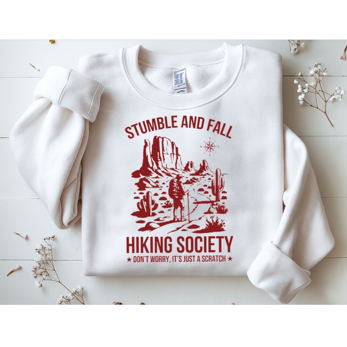Stumble & Fall Hiking Society DonT Worry ItS A Scratch Sweatshirt