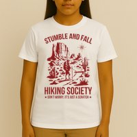 Stumble & Fall Hiking Society DonT Worry ItS A Scratch T-Shirt