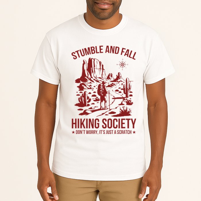 Stumble & Fall Hiking Society DonT Worry ItS A Scratch Tall T-Shirt