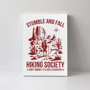 Stumble & Fall Hiking Society DonT Worry ItS A Scratch Canvas