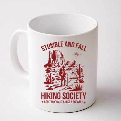 Stumble & Fall Hiking Society DonT Worry ItS A Scratch Mug