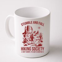 Stumble & Fall Hiking Society DonT Worry ItS A Scratch Mug