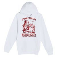 Stumble & Fall Hiking Society DonT Worry ItS A Scratch Premium Pullover Hoodie