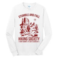 Stumble & Fall Hiking Society DonT Worry ItS A Scratch Tall Long Sleeve T-Shirt