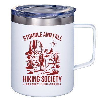 Stumble & Fall Hiking Society DonT Worry ItS A Scratch 12oz Stainless Steel Coffee Mug
