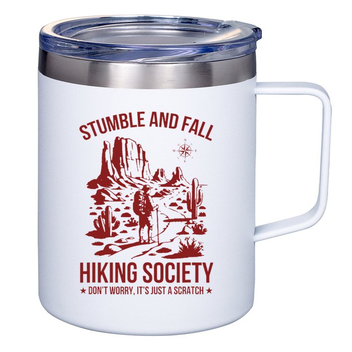 Stumble & Fall Hiking Society DonT Worry ItS A Scratch 12oz Stainless Steel Coffee Mug