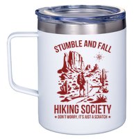 Stumble & Fall Hiking Society DonT Worry ItS A Scratch 12oz Stainless Steel Coffee Mug