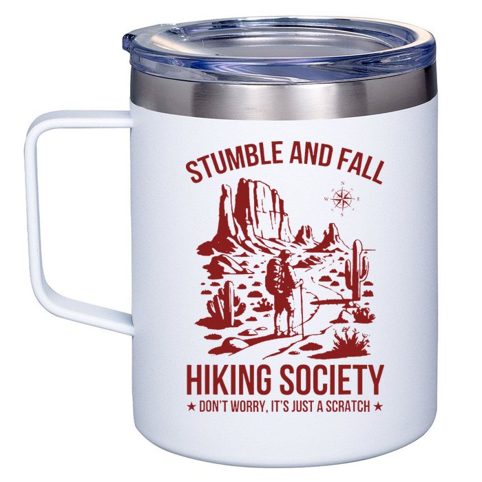 Stumble & Fall Hiking Society DonT Worry ItS A Scratch 12oz Stainless Steel Coffee Mug