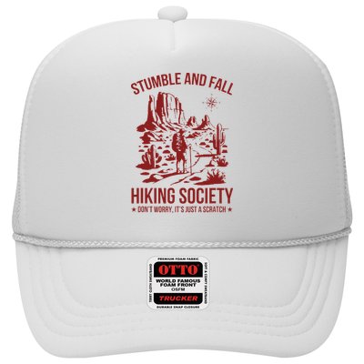 Stumble & Fall Hiking Society DonT Worry ItS A Scratch Trucker Hat