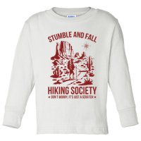 Stumble & Fall Hiking Society DonT Worry ItS A Scratch Toddler Long Sleeve Shirt