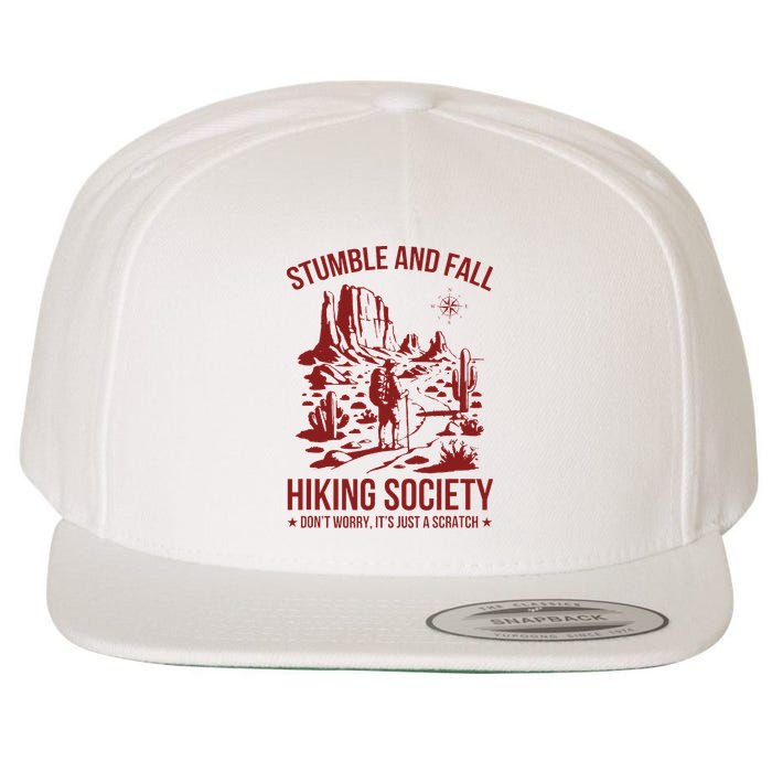 Stumble & Fall Hiking Society DonT Worry ItS A Scratch Wool Snapback Cap