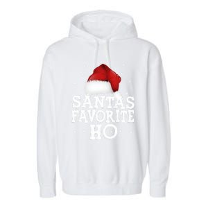 SantaS Favorite Ho Cute Christmas Holidays Pajama Meaningful Gift Garment-Dyed Fleece Hoodie