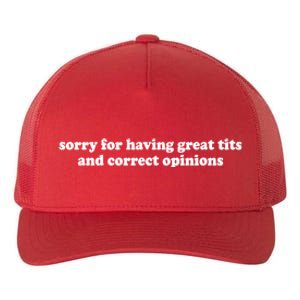 Sorry For Having Great Tits And Correct Opinions Yupoong Adult 5-Panel Trucker Hat