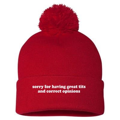 Sorry For Having Great Tits And Correct Opinions Pom Pom 12in Knit Beanie