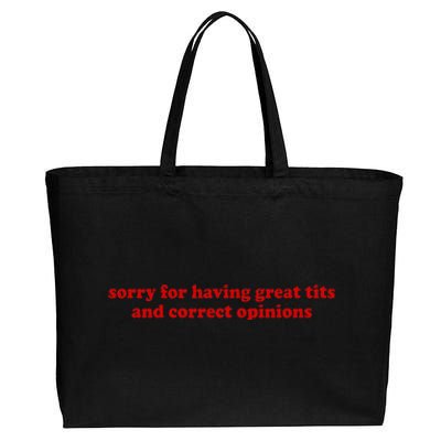 Sorry For Having Great Tits And Correct Opinions Cotton Canvas Jumbo Tote