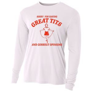 Sorry For Having Great Tits Funny Correct Opinions Sayings Cooling Performance Long Sleeve Crew