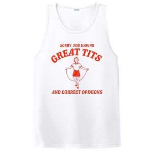 Sorry For Having Great Tits Funny Correct Opinions Sayings PosiCharge Competitor Tank