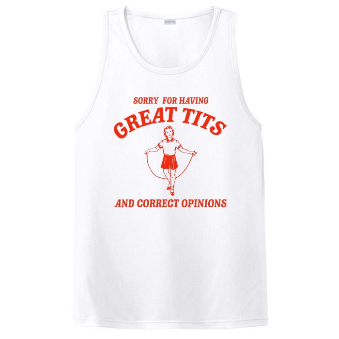 Sorry For Having Great Tits Funny Correct Opinions Sayings PosiCharge Competitor Tank