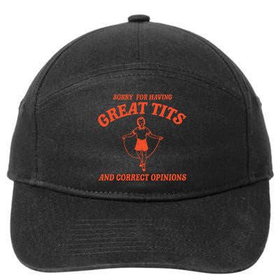 Sorry For Having Great Tits Funny Feminism 7-Panel Snapback Hat