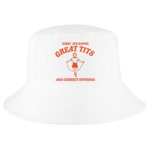 Sorry For Having Great Tits Funny Feminism Cool Comfort Performance Bucket Hat