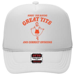 Sorry For Having Great Tits Funny Feminism High Crown Mesh Back Trucker Hat