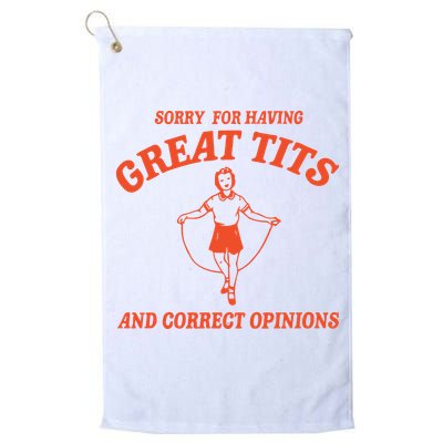 Sorry For Having Great Tits Funny Feminism Golf Towel