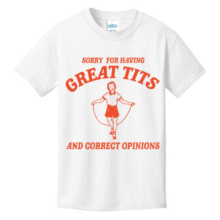 Sorry For Having Great Tits Funny Feminism Kids T-Shirt