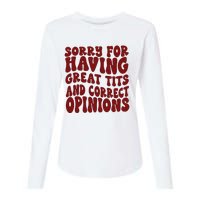 Sorry For Having Great Tits And Correct Opinions Womens Cotton Relaxed Long Sleeve T-Shirt