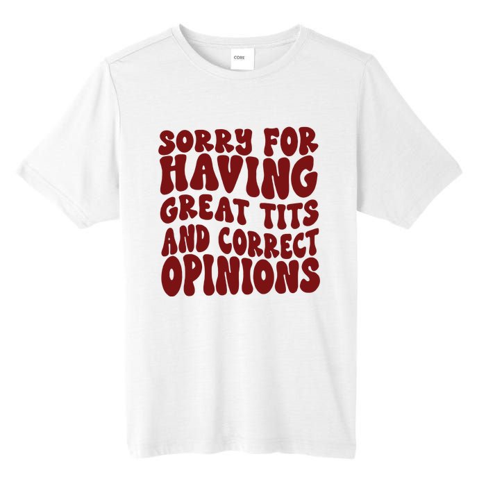 Sorry For Having Great Tits And Correct Opinions Tall Fusion ChromaSoft Performance T-Shirt