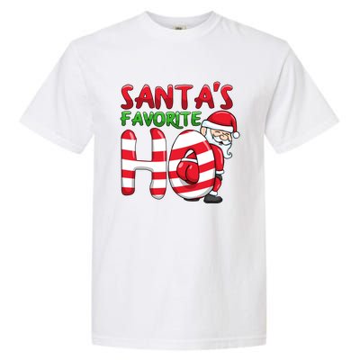 Santas Favorite Ho Santa Favourite Ho Funny Christmas Gift Garment-Dyed Heavyweight T-Shirt