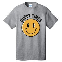 Smiley Face Happy Times Tall T-Shirt